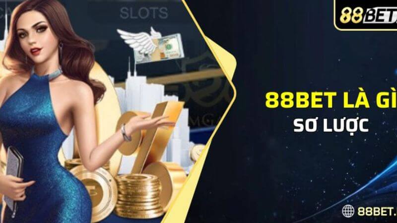 Nhà cái 88Bet là một trang web uy tín, chất lượng